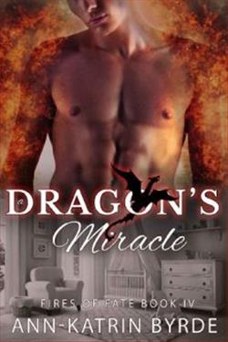 A Dragon's Miracle (Fires of Fate) by Ann-Katrin Byrde