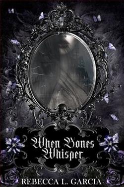 When Bones Whisper by Rebecca L. Garcia