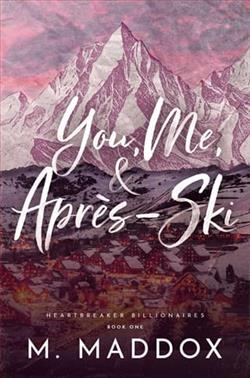 You, Me, & Après-Ski by M. Maddox