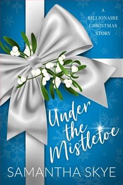 Under the Mistletoe by Samantha Skye