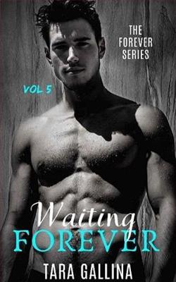 Waiting Forever by Tara Gallina