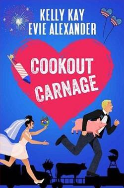 Cookout Carnage by Evie Alexander