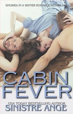 Cabin Fever by Sinistre Ange