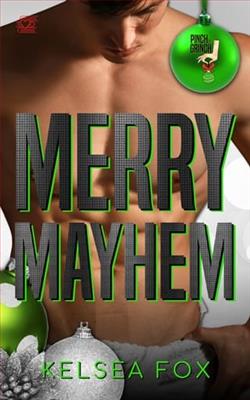 Merry Mayhem by Kelsea Fox