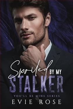 Spoiled By My Stalker by Evie Rose