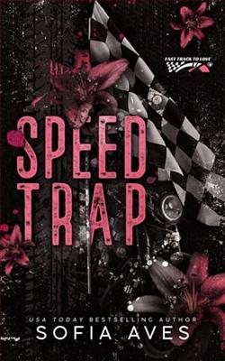 Speed Trap by Sofia Aves