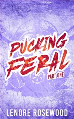 Pucking Feral: Part One by Lenore Rosewood