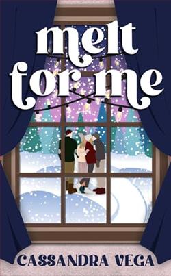 Melt for Me by Cassandra Vega