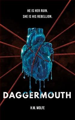 Daggermouth by H.M. Wolfe