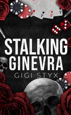 Stalking Ginevra by Gigi Styx