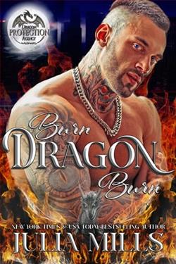 Burn Dragon Burn by Julia Mills