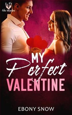 My Perfect Valentine by Ebony Snow