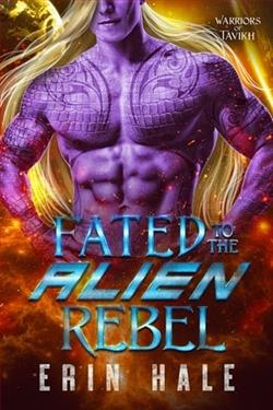 Fated to the Alien Rebel by Erin Hale