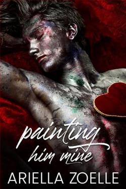 Painting Him Mine by Ariella Zoelle