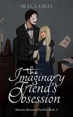 The Imaginary Friend's Obsession by Skyla Gray