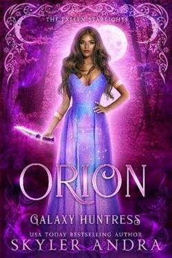 Orion: Galaxy Huntress by Skyler Andra