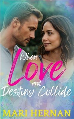 When Love And Destiny Collide by Mari Hernan