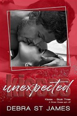 Unexpected Kisses by Debra St. James