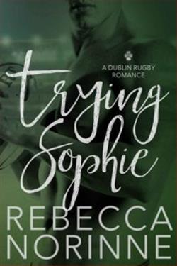 Trying Sophie by Rebecca Norinne