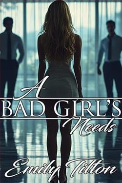 A Bad Girl's Needs by Emily Tilton