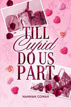 Till Cupid Do Us Part by Hannah Cowan