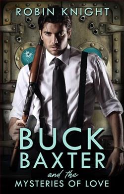 Buck Baxter and the Mysteries of Love by Robin Knight