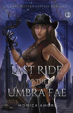 Last Ride of the Umbra Fae by Monica Amore