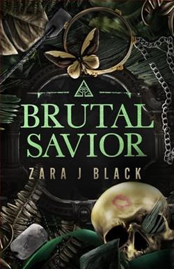 Brutal Savior by Zara J. Black