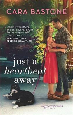 Just a Heartbeat Away by Cara Bastone