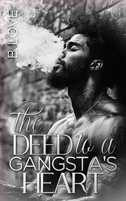 The Deed to a Gangsta's Heart by B. Love