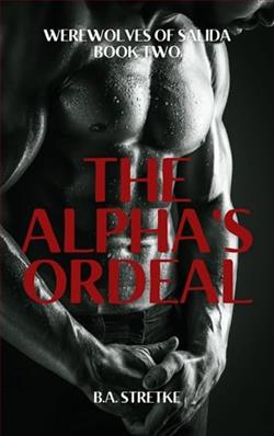 The Alpha's Ordeal by B.A. Stretke