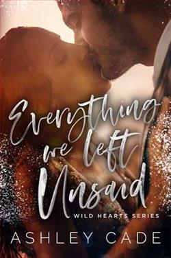 Everything We Left Unsaid by Ashley Cade