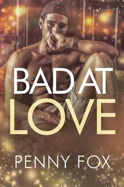 Bad at Love by Penny Fox