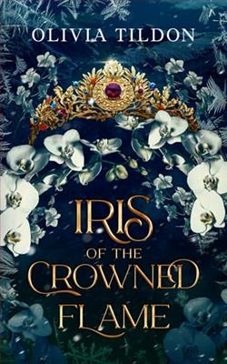 Iris of the Crowned Flame by Olivia Tildon