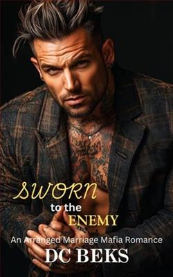 Sworn to the Enemy by D.C. Beks