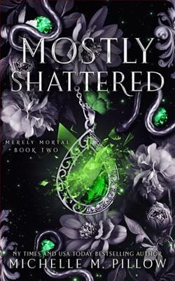 Mostly Shattered by Michelle M. Pillow
