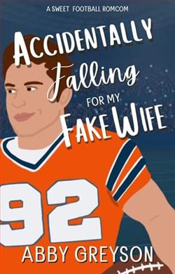 Accidentally Falling for My Fake Wife by Abby Greyson