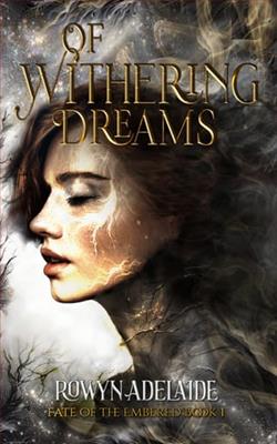 Of Withering Dreams by Rowyn Adelaide