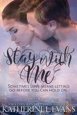 Stay With Me by Katherine L. Evans