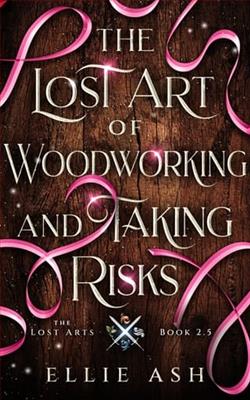 The Lost Art of Woodworking and Taking Risks by Ellie Ash