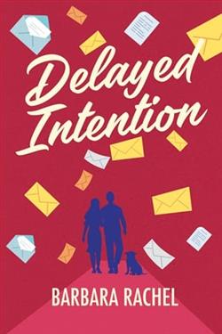 Delayed Intention by Barbara Rachel