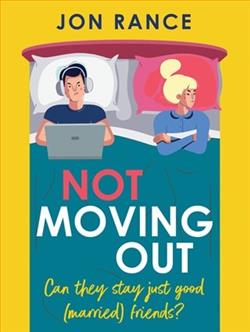 Not Moving Out by Jon Rance
