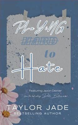 Playing Hard to Hate by Taylor Jade