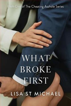 What Broke First by Lisa St. Michael