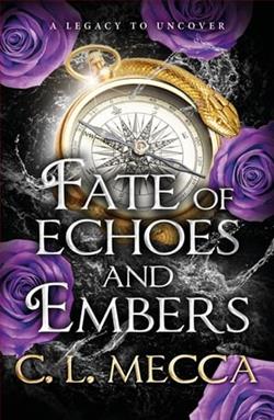 Fate of Echoes and Embers by C.L. Mecca
