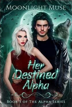 Her Destined Alpha by Moonlight Muse