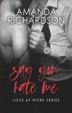 Say You Hate Me by Amanda Richardson
