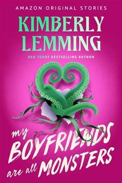My Boyfriends Are All Monsters by Kimberly Lemming