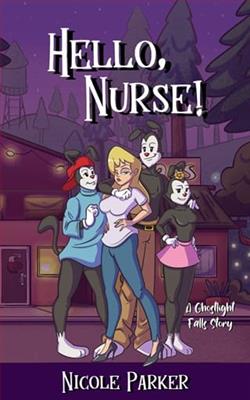 Hello, Nurse! by Nicole Parker