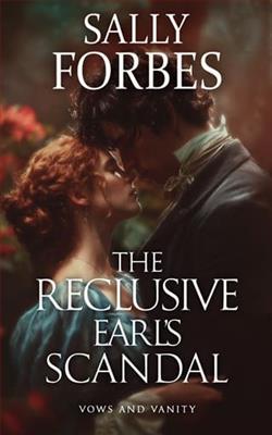 The Reclusive Earl's Scandal by Sally Forbes